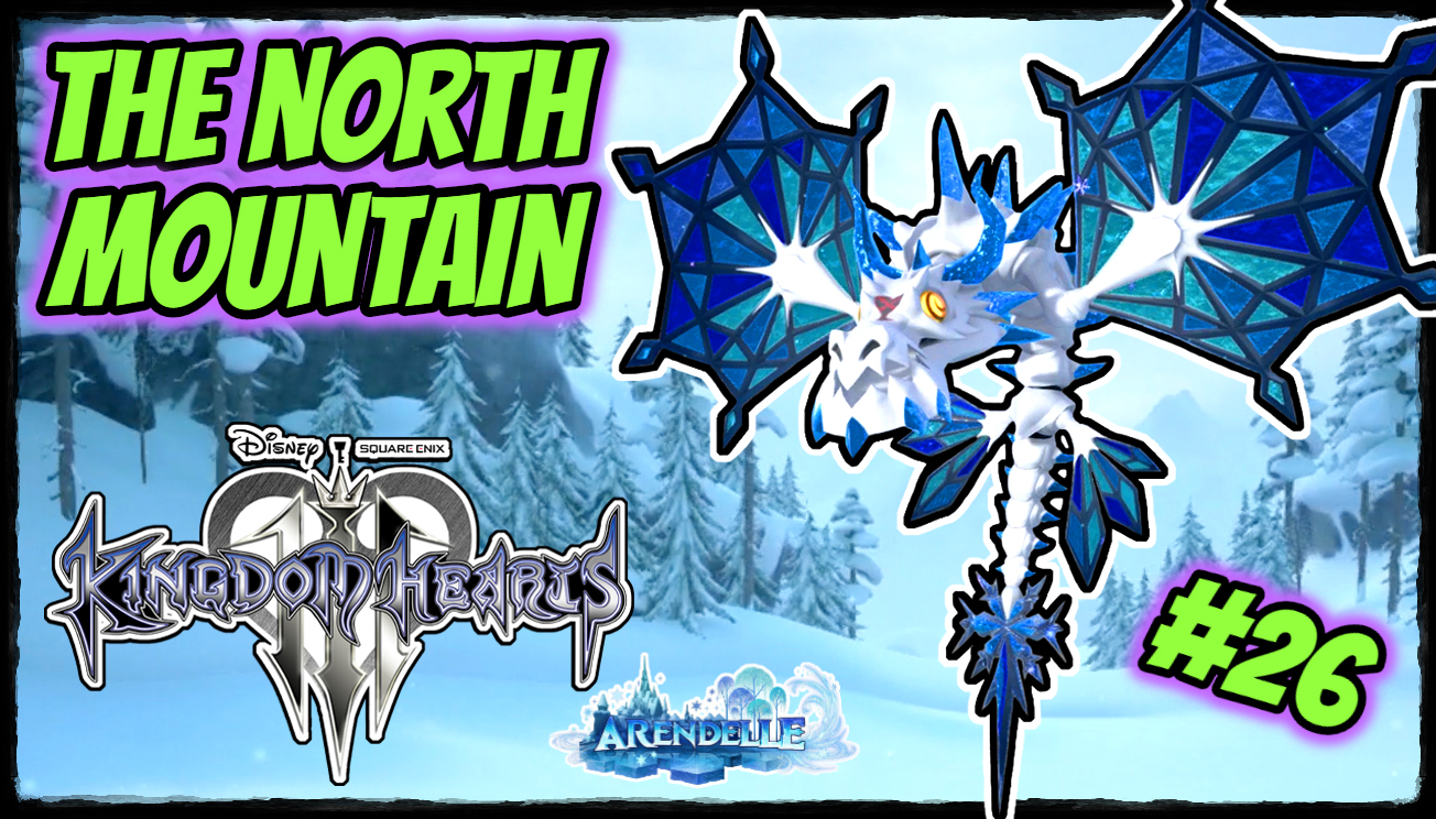 Kingdom Hearts 3 Playthrough 26 The North Mountain Weku